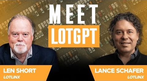Len Short & Lance Schafer on CBT News: Lotlinx Launches LotGPT, a Free AI Advisor Tailored for Car Dealerships