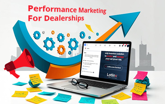 All About Performance Marketing For Dealerships